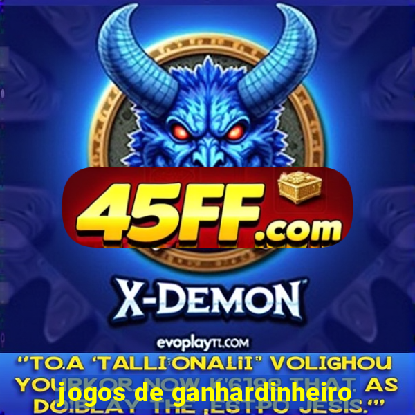jogos de ganhardinheiro